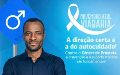 Novembro Azul: VIABAHIA se engaja no combate ao câncer de próstata.